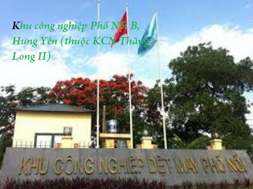 Khu công nghiệp Phố Nối B, Hưng Yên (thuộc KCN Thăng Long II)