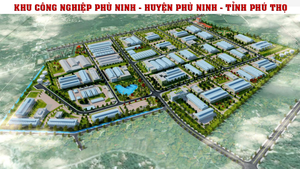 Thông Tin Đầy Đủ Về Khu Công Nghiệp Phù Ninh Tỉnh Phú Thọ
