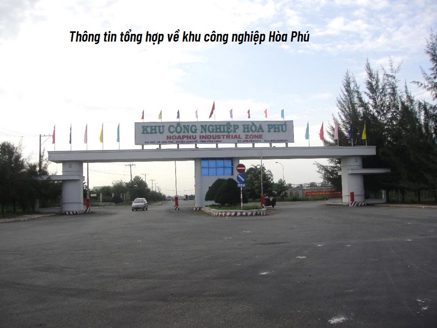 Thông tin tổng hợp về khu công nghiệp Hòa Phú