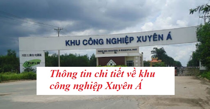 Thông tin chi tiết về khu công nghiệp Xuyên Á