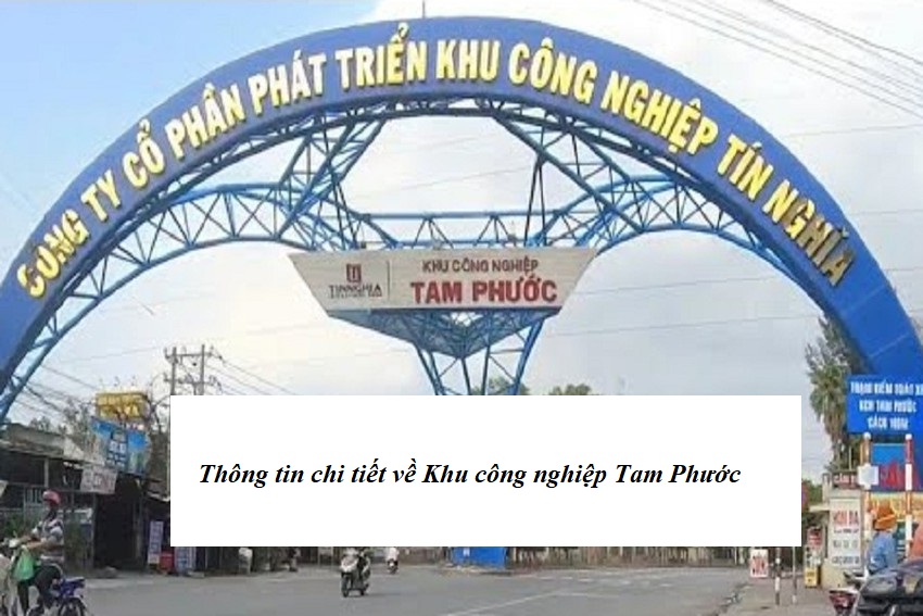 Thông tin về Khu công nghiệp Tam Phước