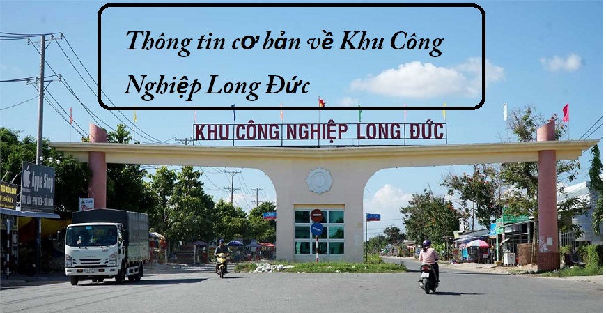Thông tin về khu công nghiệp Long Đức