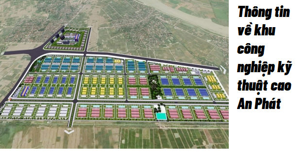Thông tin về khu công nghiệp kỹ thuật cao An Phát