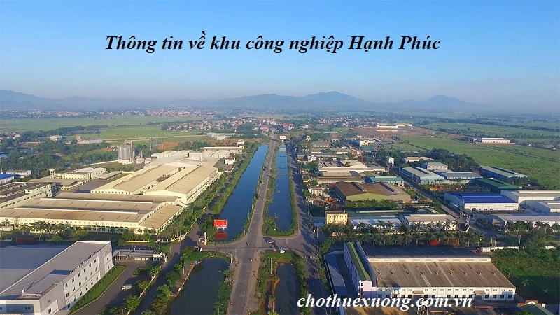 Thông tin về khu công nghiệp Hạnh Phúc
