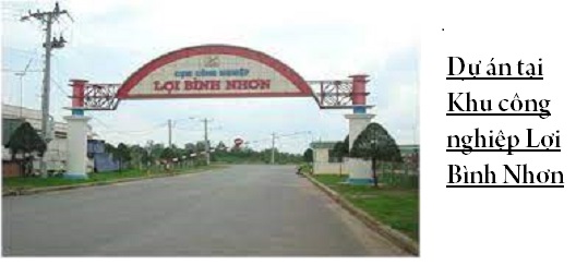 Dự án tại Khu công nghiệp Lợi Bình Nhơn