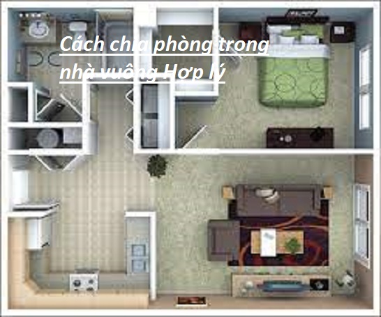 Cách chia phòng trong nhà vuông Hợp lý