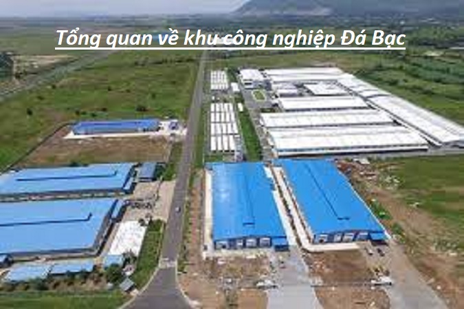 Tổng quan về khu công nghiệp Đá Bạc