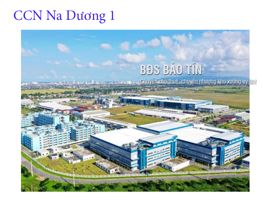 Bắt nhịp xu thế công nghiệp hóa với Cụm công nghiệp Na Dương 1