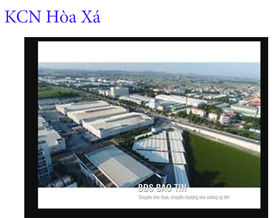 Tổng quan về KCN Hòa Xá