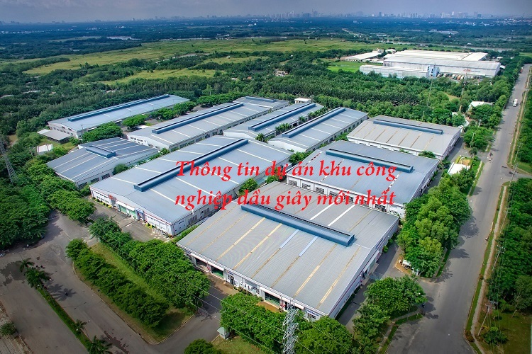 Thông tin dự án khu công nghiệp dầu giây mới nhất
