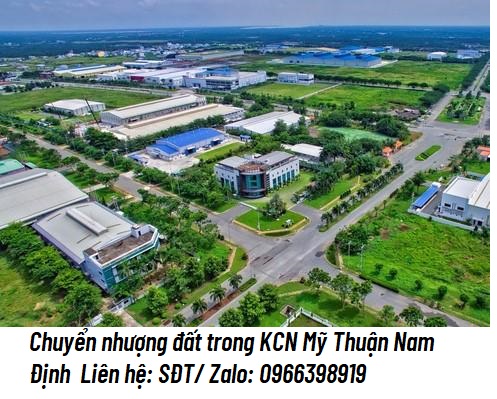 Dự án chuyển nhượng đất tại Khu công nghiệp Mỹ Thuận