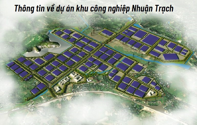 Chi tiết dự án tại Khu công nghiệp Nhuận Trạch